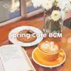 ALL BGM CHANNEL - Spring Cafe BGM (feat. OCHOKO SCHOP)